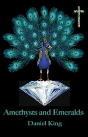 Amethysts and Emeralds【電子書籍】[ Daniel King ]