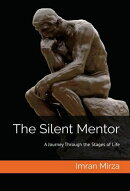 The Silent Mentor: A Journey Through the Stages of Life
