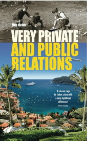Very Private and Public Relations【電子書籍】[ Jim Dunn ]