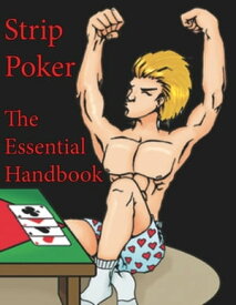 Strip Poker The Essential Handbook【電子書籍】[ Randy O'Toole ]