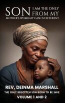 I am the Only Son from My Mother's Womb; My Case is Different