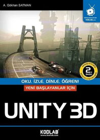 Yeni Ba?layanlar ??in Unity 3D - Oku ?zle Dinle ??ren!【電子書籍】[ A. G?khan Satman ]