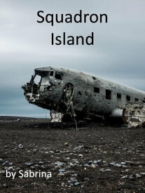 Squadron Island【電子書籍】[ Sabrina ]