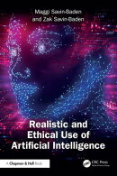 Realistic and Ethical Use of Artificial Intelligence