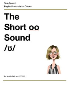 The Short oo Sound English Pronunciation Practice【電子書籍】[ Jennifer Tarle ]