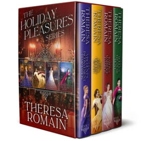 The Holiday Pleasures Series【電子書籍】[ Theresa Romain ]