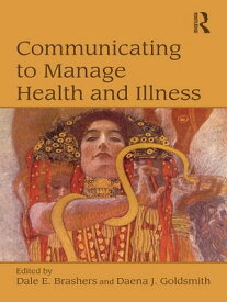 Communicating to Manage Health and Illness【電子書籍】