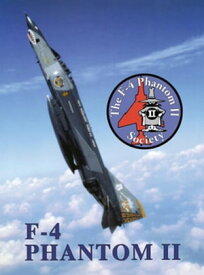 F-4 Phantom II Society【電子書籍】[ Turner Publishing ]