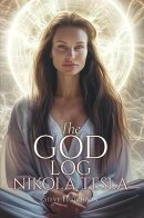 The God Log: Nikola Tesla