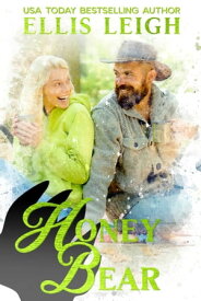 Honey Bear A Kinship Cove Fun & Flirty Paranormal Romance【電子書籍】[ Ellis Leigh ]