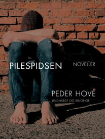Pilespidsen【電子書籍】[ Peder Hove ]