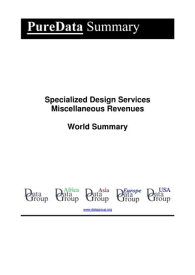 Specialized Design Services Miscellaneous Revenues World Summary Market Values & Financials by Country【電子書籍】[ Editorial DataGroup ]
