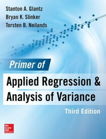 Primer of Applied Regression & Analysis of Variance 3E【電子書籍】[ Torsten B. Neilands ]