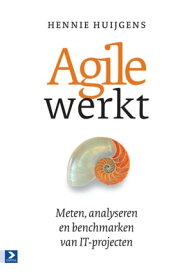 Agile werkt meten, analyseren en benchmarken van IT-projecten【電子書籍】[ Hennie Huijgens ]