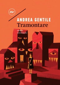 Tramontare【電子書籍】[ Andrea Gentile ]