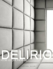 Delirio: Yo s? lo que piensas【電子書籍】[ TOT ]