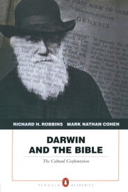 Darwin and the Bible The Cultural Confrontation【電子書籍】[ Richard H. Robbins ]