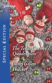 The Texas Cowboy's Quadruplets【電子書籍】[ Cathy Gillen Thacker ]