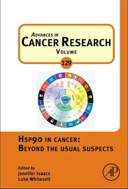 Hsp90 in Cancer: Beyond the Usual Suspects【電子書籍】[ Jennifer Isaacs ]