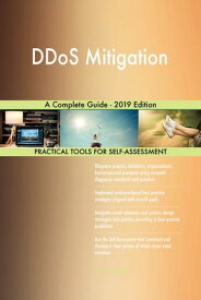 DDoS Mitigation A Complete Guide - 2019 Edition【電子書籍】[ Gerardus Blokdyk ]