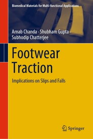 Footwear Traction Implications on Slips and Falls【電子書籍】[ Arnab Chanda ]