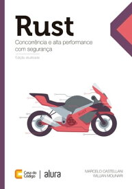 Rust Concorr?ncia e alta performance com seguran?a【電子書籍】[ Marcelo Castellani ]