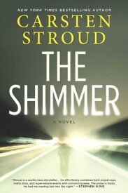 The Shimmer【電子書籍】[ Carsten Stroud ]