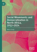 Social Movements and Democratization in North Africa, 1912–2024