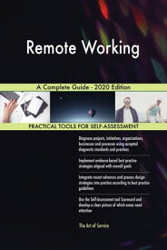 Remote Working A Complete Guide - 2020 Edition【電子書籍】[ Gerardus Blokdyk ]