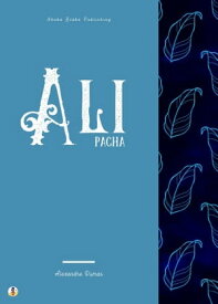 Ali Pacha【電子書籍】[ Alexandre Dumas ]