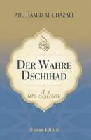 Der wahre Dschihad im Islam
