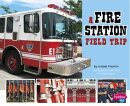 A Fire Station Field Trip