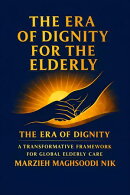 The Era of Dignity for the Elderly