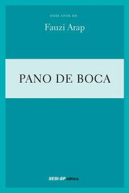 Fauzi Arap - Pano de boca【電子書籍】[ Fauzi Arap ]