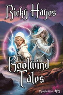 The Goolwind Tales - Wunderkinds - Book 1