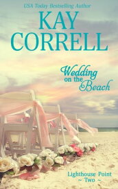 Wedding on the Beach【電子書籍】[ Kay Correll ]