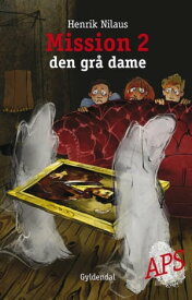 Mission 2 - Den gr? dame 【電子書籍】[ Henrik Nilaus ]