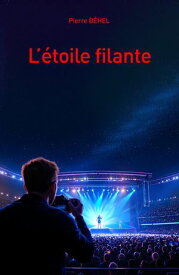 L’?toile filante【電子書籍】[ Pierre B?hel ]