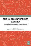 Critical Geographies in/of Education