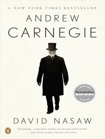Andrew Carnegie【電子書籍】[ David Nasaw ]