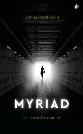 Myriad【電子書籍】[ Joshua David Bellin ]