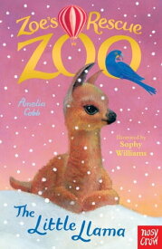 Zoe's Rescue Zoo: The Little Llama【電子書籍】[ Amelia Cobb ]