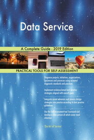 Data Service A Complete Guide - 2019 Edition【電子書籍】[ Gerardus Blokdyk ]