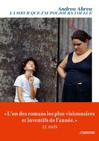 La soeur que j'ai toujours voulue【電子書籍】[ Andr?a Abreu ]