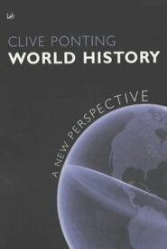 World History A New Perspective【電子書籍】[ Clive Ponting ]