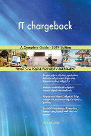 IT chargeback A Complete Guide - 2019 Edition【電子書籍】[ Gerardus Blokdyk ]