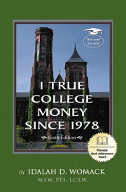 1 True College Money【電子書籍】[ Idalah D. Womack ]