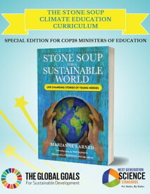 The Stone Soup Climate Education Curriculum (Hardback)【電子書籍】[ Marianne Larned ]