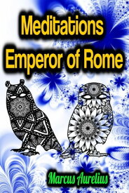 Meditations Emperor of Rome【電子書籍】[ Marcus Aurelius ]