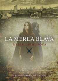 La merla blava【電子書籍】[ Maria Carme Roca ]